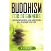 Buddhism for Beginners