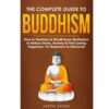 The Complete Guide to Buddhism